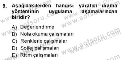 Okulöncesinde Müzik Eğitimi 2 Dersi 2013 - 2014 Yılı (Final) Dönem Sonu Sınav Soruları 9. Soru