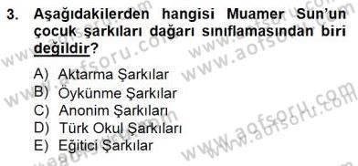 Okulöncesinde Müzik Eğitimi 2 Dersi 2014 - 2015 Yılı (Final) Dönem Sonu Sınav Soruları 3. Soru