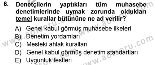 Muhasebe Denetimi Dersi 2012 - 2013 Yılı (Vize) Ara Sınav Soruları 6. Soru
