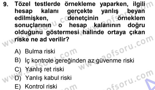 Muhasebe Denetimi Dersi 2012 - 2013 Yılı (Final) Dönem Sonu Sınavı 9. Soru