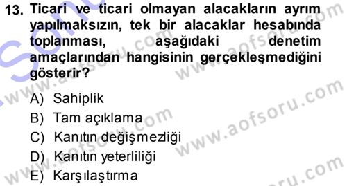 Muhasebe Denetimi Dersi 2013 - 2014 Yılı (Final) Dönem Sonu Sınav Soruları 13. Soru