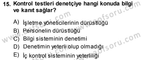 Muhasebe Denetimi Dersi 2013 - 2014 Yılı (Final) Dönem Sonu Sınav Soruları 15. Soru