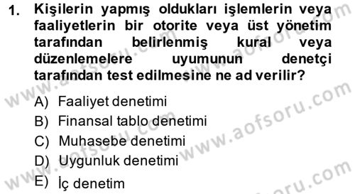 Muhasebe Denetimi Dersi 2014 - 2015 Yılı (Vize) Ara Sınav Soruları 1. Soru