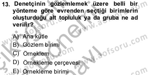Muhasebe Denetimi Dersi 2014 - 2015 Yılı (Final) Dönem Sonu Sınav Soruları 13. Soru