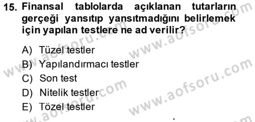 Muhasebe Denetimi Dersi 2014 - 2015 Yılı (Final) Dönem Sonu Sınav Soruları 15. Soru