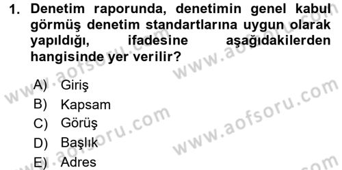 Muhasebe Denetimi Dersi 2016 - 2017 Yılı 3 Ders Sınav Soruları 1. Soru