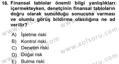 Muhasebe Denetimi Dersi 2016 - 2017 Yılı 3 Ders Sınav Soruları 16. Soru