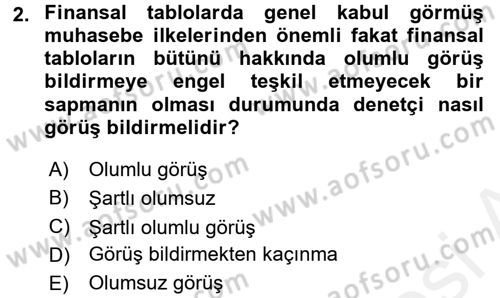 Muhasebe Denetimi Dersi 2016 - 2017 Yılı (Final) Dönem Sonu Sınav Soruları 2. Soru