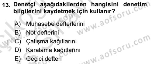 Muhasebe Denetimi Dersi 2018 - 2019 Yılı 3 Ders Sınav Soruları 13. Soru
