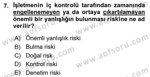 Muhasebe Denetimi Dersi 2018 - 2019 Yılı (Final) Dönem Sonu Sınav Soruları 7. Soru