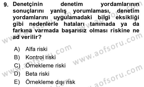 Muhasebe Denetimi Dersi 2018 - 2019 Yılı (Final) Dönem Sonu Sınav Soruları 9. Soru