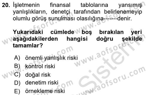 Muhasebe Denetimi Dersi 2024 - 2025 Yılı (Final) Dönem Sonu Sınav Soruları 20. Soru