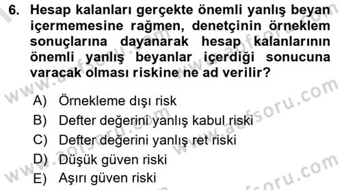 Muhasebe Denetimi Dersi 2024 - 2025 Yılı (Final) Dönem Sonu Sınav Soruları 6. Soru