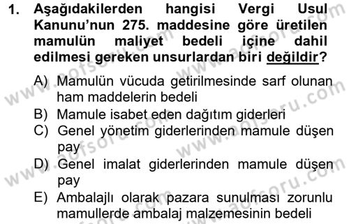 Maliyet Analizleri Dersi 2012 - 2013 Yılı (Vize) Ara Sınav Soruları 1. Soru