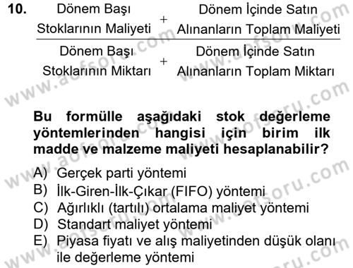 Maliyet Analizleri Dersi 2012 - 2013 Yılı (Vize) Ara Sınav Soruları 10. Soru