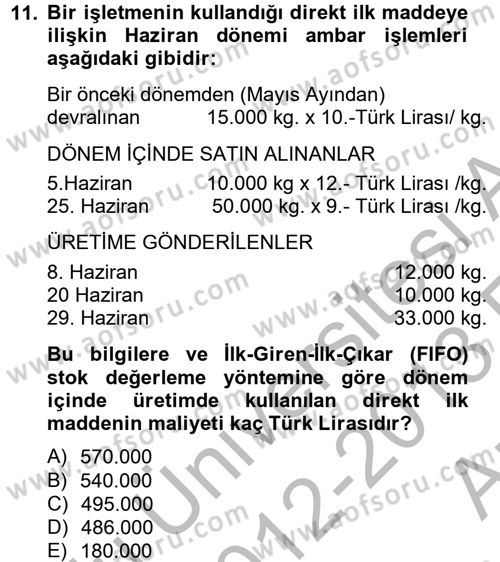 Maliyet Analizleri Dersi 2012 - 2013 Yılı (Vize) Ara Sınav Soruları 11. Soru