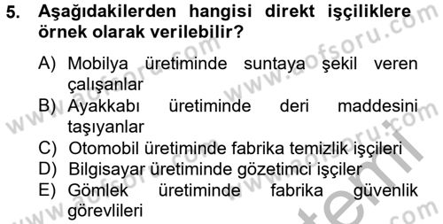 Maliyet Analizleri Dersi 2012 - 2013 Yılı (Vize) Ara Sınav Soruları 5. Soru