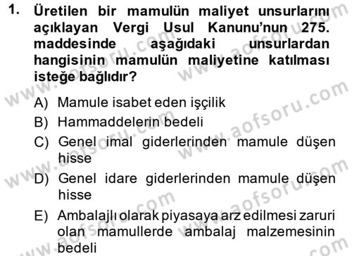 Maliyet Analizleri Dersi 2013 - 2014 Yılı (Vize) Ara Sınav Soruları 1. Soru
