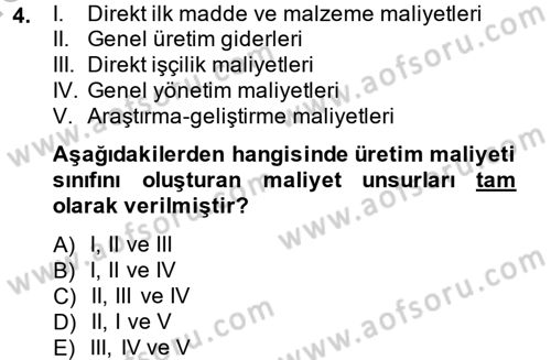 Maliyet Analizleri Dersi 2013 - 2014 Yılı (Vize) Ara Sınav Soruları 4. Soru