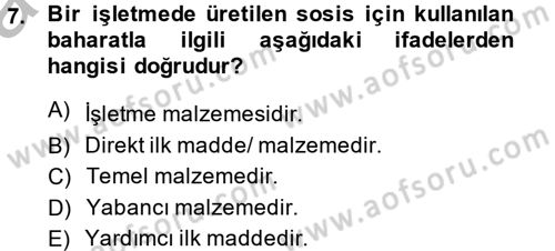 Maliyet Analizleri Dersi 2013 - 2014 Yılı (Vize) Ara Sınav Soruları 7. Soru