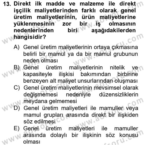 Maliyet Analizleri Dersi 2013 - 2014 Yılı Tek Ders Sınavı 13. Soru