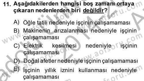 Maliyet Analizleri Dersi 2014 - 2015 Yılı (Vize) Ara Sınavı 11. Soru