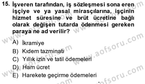 Maliyet Analizleri Dersi 2014 - 2015 Yılı (Vize) Ara Sınavı 15. Soru