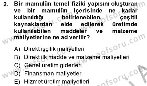 Maliyet Analizleri Dersi 2014 - 2015 Yılı (Vize) Ara Sınavı 2. Soru