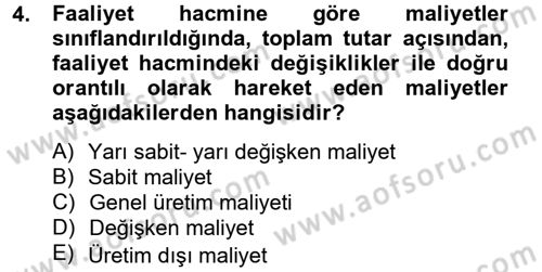 Maliyet Analizleri Dersi 2014 - 2015 Yılı (Vize) Ara Sınavı 4. Soru