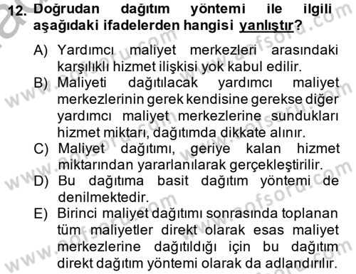 Maliyet Analizleri Dersi 2014 - 2015 Yılı (Final) Dönem Sonu Sınav Soruları 12. Soru