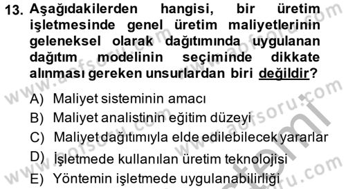 Maliyet Analizleri Dersi 2014 - 2015 Yılı (Final) Dönem Sonu Sınav Soruları 13. Soru