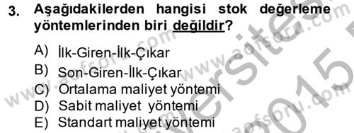 Maliyet Analizleri Dersi 2014 - 2015 Yılı (Final) Dönem Sonu Sınav Soruları 3. Soru