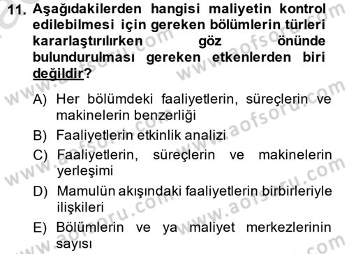 Maliyet Analizleri Dersi 2014 - 2015 Yılı Tek Ders Sınav Soruları 11. Soru