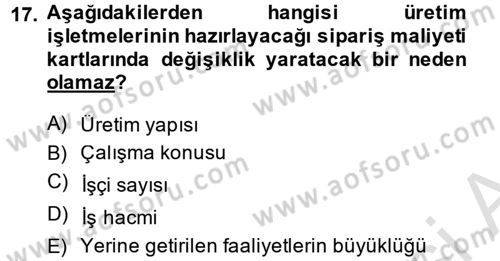 Maliyet Analizleri Dersi 2014 - 2015 Yılı Tek Ders Sınav Soruları 17. Soru