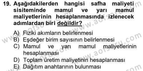 Maliyet Analizleri Dersi 2014 - 2015 Yılı Tek Ders Sınav Soruları 19. Soru