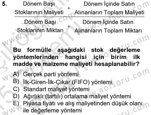 Maliyet Analizleri Dersi 2014 - 2015 Yılı Tek Ders Sınav Soruları 5. Soru