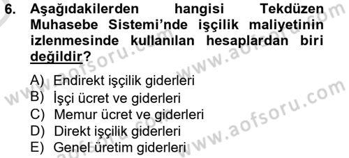 Maliyet Analizleri Dersi 2014 - 2015 Yılı Tek Ders Sınav Soruları 6. Soru