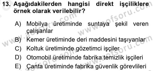 Maliyet Analizleri Dersi 2015 - 2016 Yılı (Vize) Ara Sınav Soruları 13. Soru