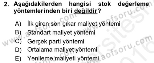 Maliyet Analizleri Dersi 2015 - 2016 Yılı (Vize) Ara Sınav Soruları 2. Soru
