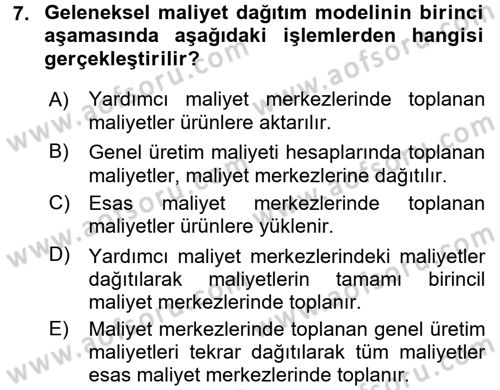 Maliyet Analizleri Dersi 2015 - 2016 Yılı (Vize) Ara Sınav Soruları 7. Soru