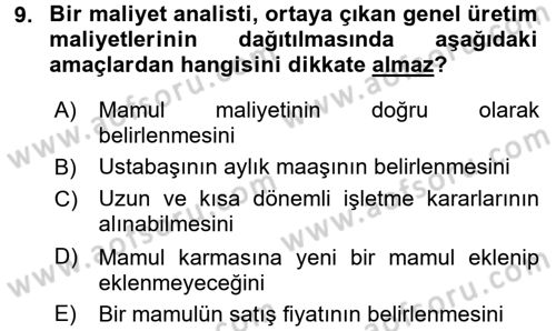 Maliyet Analizleri Dersi 2015 - 2016 Yılı (Final) Dönem Sonu Sınavı 9. Soru