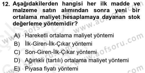 Maliyet Analizleri Dersi 2015 - 2016 Yılı Tek Ders Sınav Soruları 12. Soru
