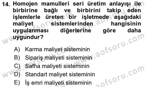 Maliyet Analizleri Dersi 2015 - 2016 Yılı Tek Ders Sınav Soruları 14. Soru