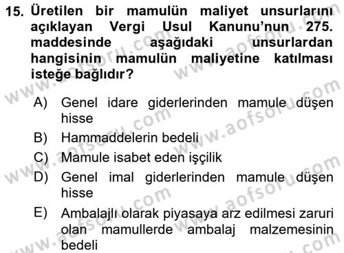 Maliyet Analizleri Dersi 2015 - 2016 Yılı Tek Ders Sınav Soruları 15. Soru