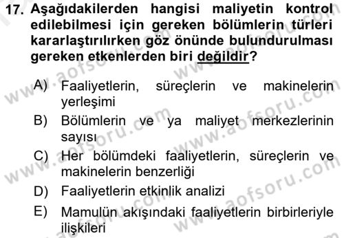 Maliyet Analizleri Dersi 2015 - 2016 Yılı Tek Ders Sınav Soruları 17. Soru