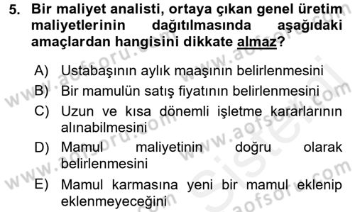 Maliyet Analizleri Dersi 2015 - 2016 Yılı Tek Ders Sınav Soruları 5. Soru