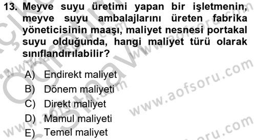 Maliyet Analizleri Dersi 2016 - 2017 Yılı 3 Ders Sınav Soruları 13. Soru