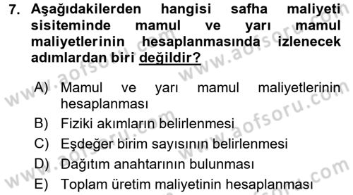 Maliyet Analizleri Dersi 2016 - 2017 Yılı 3 Ders Sınav Soruları 7. Soru