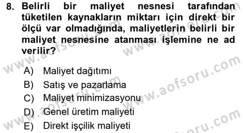 Maliyet Analizleri Dersi 2016 - 2017 Yılı 3 Ders Sınav Soruları 8. Soru