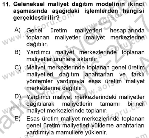 Maliyet Analizleri Dersi 2016 - 2017 Yılı (Vize) Ara Sınav Soruları 11. Soru